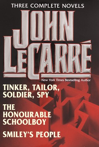 John Le Carré : Three Complete Novels ( Tinker. Tailor. Soldier. Spy / The Honourable Schoolboy / Smiley's People )