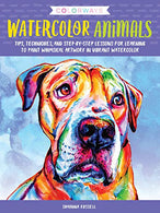 Colorways: Watercolor Animals: Tips. techniques. and step-by-step lessons for learning to paint whimsical artwork in vibrant watercolor